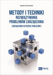 Metody i techniki rozwizywania problemw zarzdzania, Dobrowolski Zbysaw