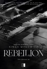 Rebellion, Macowicz Kinga