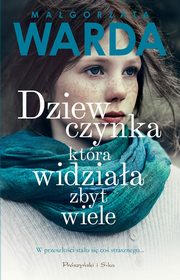 Dziewczynka ktra widziaa zbyt wiele, Warda Magorzata