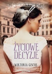 yciowe decyzje Kamienica pod Irysami, Gische Wiktoria
