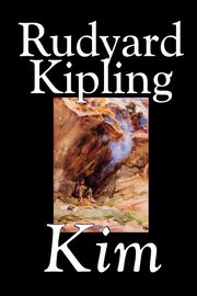 Kim by Rudyard Kipling, Fiction, Literary, Kipling Rudyard