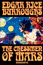 The Chessmen of Mars by Edgar Rice Burroughs, Science Fiction, Burroughs Edgar Rice