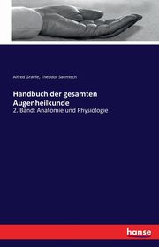 Handbuch der gesamten Augenheilkunde, Graefe Alfred
