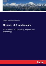 Elements of Crystallography, Williams George Huntington