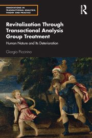Revitalization Through Transactional Analysis Group Treatment, Piccinino Giorgio