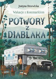 Potwory z Diablaka, Drzewicka Justyna