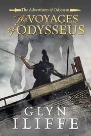 The Voyage of Odysseus, Iliffe Glyn