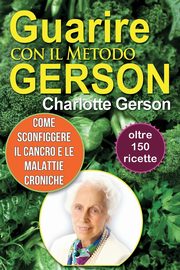 Guarire con il Metodo Gerson, Gerson Charlotte