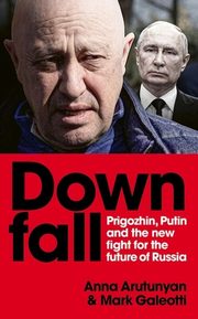 Downfall, Arutunyan Anna, Galeotti Mark