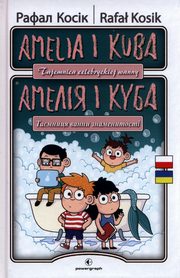 Amelia i Kuba Tajemnica celebryckiej wanny Wersja dwujzyczna polsko-ukraiska, Kosik Rafa