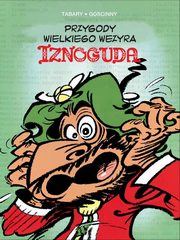Przygody wielkiego wezyra Iznoguda Tom 2, Goscinny Ren