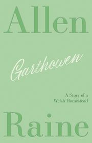 Garthowen, Raine Allen
