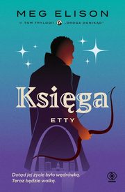 Droga donikd Tom 2 Ksiga Etty, Elison Meg