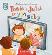 Tosia i Julek myj zby, Boko-Mysiorska Magdalena