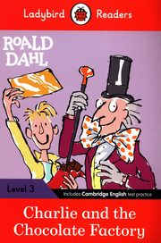 Ladybird Readers Level 3 Charlie and the Chocolate Factory, Dahl Roald
