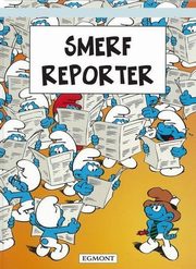 Przygody Smerfw Tom 22 Smerf Reporter, Parthoens Luc, Culliford Thierry