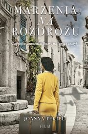 Marzenia na rozdrou, Tekieli Joanna