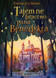 Tajemne bractwo pana Benedykta Tom 1, Lee Stewart Trenton