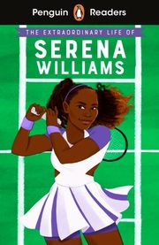 Penguin Readers Level 1 The Extraordinary Life of Serena Williams, Janmohamed Shelina