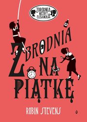 Zbrodnia na pitk, Stevens Robin