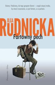 Fartowny pech, Rudnicka Olga