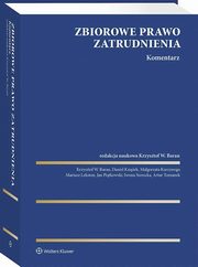ksiazka tytu: Zbiorowe prawo zatrudnienia Komentarz autor: 