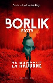 Za nadobne, Borlik Piotr