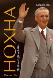 Hoxha. elazna pi Albanii, Fevziu Blendi