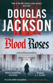 Blood Roses, Jackson Douglas