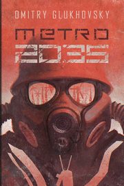 Metro 2035, Glukhovsky Dmitry