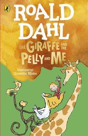 The Giraffe and the Pelly and Me, Dahl Roald