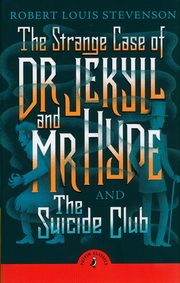 The Strange Case of Dr Jekyll And Mr Hyde & the Suicide Club, Stevenson Robert Louis