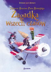 Zagadka wszech czasw Tajemne Bractwo Pana Benedykta Tom 4, Stewart Trenton