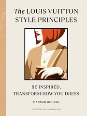 The Louis Vuitton Style Principles, Rogers Hannah