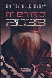 Metro 2033, Glukhovsky Dmitry