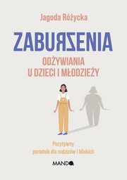 Zaburzenia odywiania u dzieci i modziey, Rycka Jagoda