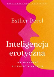 Inteligencja erotyczna, Perel Esther