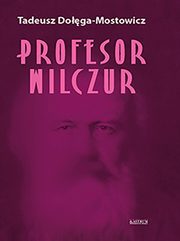 Profesor Wilczur, Doga-Mostowicz Tadeusz