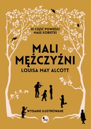 Mali mczyni Wydanie ilustrowane, Alcott Louisa May