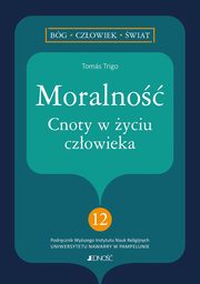 Moralno Cnoty w yciu czowieka, Trigo Toms