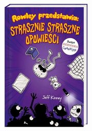ksiazka tytu: Rowley przedstawia Strasznie straszne opowieci autor: Kinney Jeff