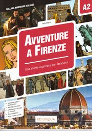 Avventure A Firenze A2 Storia illustrata per studenti d'italiano, Telis Martin
