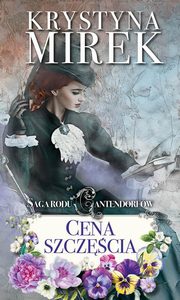 Saga rodu Cantendorfw 2 Cena szczcia, Mirek Krystyna