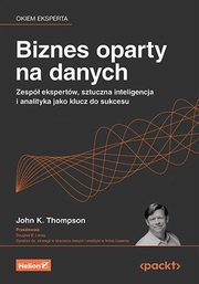 Biznes oparty na danych., Thompson John K., Laney Douglas B.