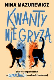 Kwanty nie gryz, Mazurewicz Nina
