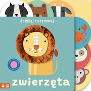 Dotykaj i poznawaj. Zwierzta, 