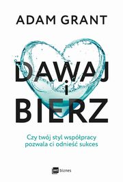 Dawaj i bierz, Grant Adam