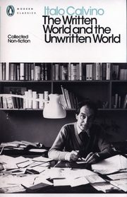 The Written World and the Unwritten World, Calvino Italo