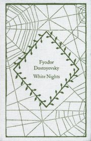 White Nights, Dostoyevsky Fyodor