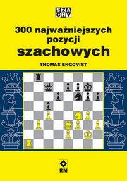 300 najwaniejszych pozycji szachowych, Engqvist Thomas